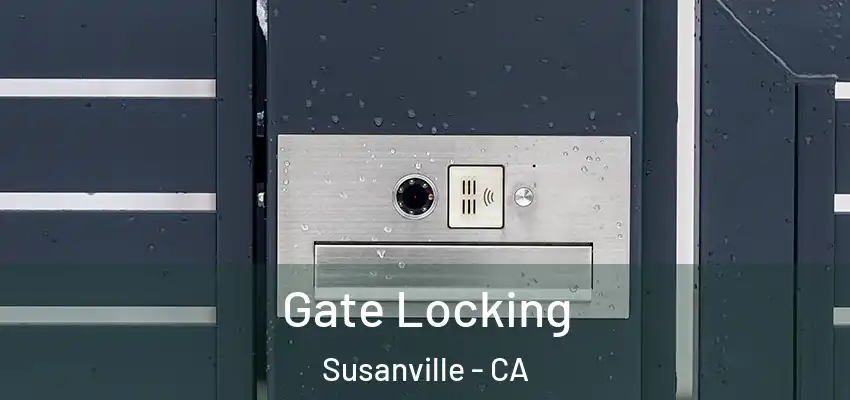  Gate Locking Susanville - CA