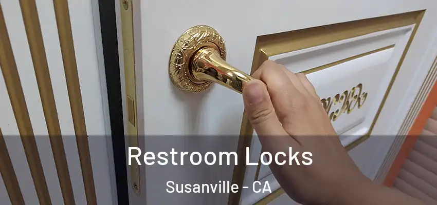  Restroom Locks Susanville - CA