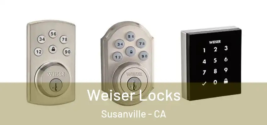  Weiser Locks Susanville - CA